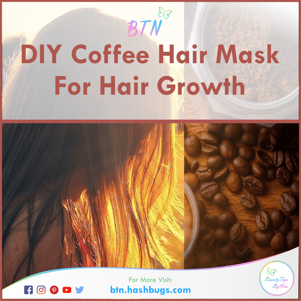 DIY Coffee Hair Mask For Hair Growth Beauty Tips By Nim