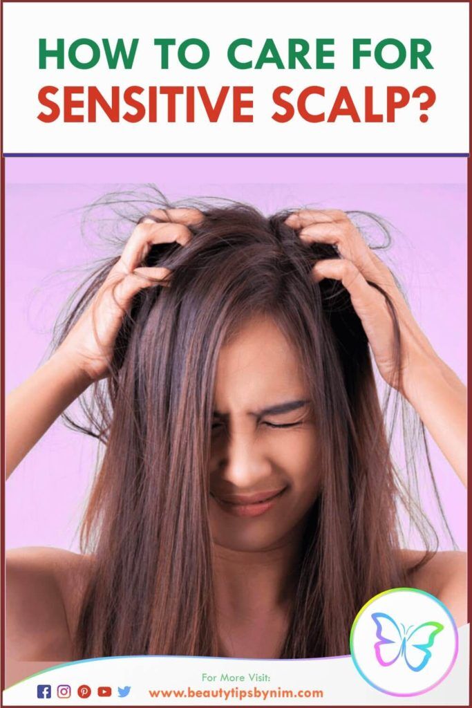 How To Care For Sensitive Scalp? and Precautions - Beauty Tips By Nim